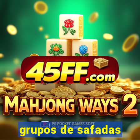 grupos de safadas